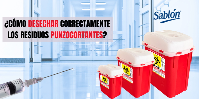Como desechar correctamente los residuos punzocortantes ¿Cómo desechar correctamente los residuos punzocortantes?
